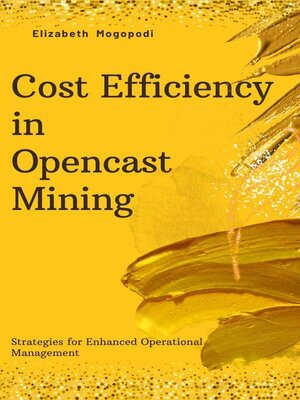 cover image of Cost Efficiency in Open Cast Mining